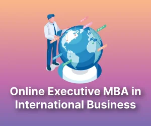 Online Executive MBA in International Business